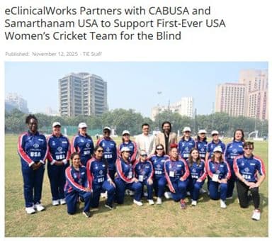 eClinicalWorks Partners with CABUSA and Samarthanam USA to Support First Ever USA Womens Cricket Team for the Blind